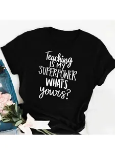 Black crew neck T-shirt featuring white 'Teaching IS MY SUPERPOWER' slogan print