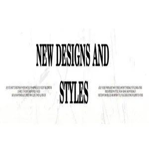 Artistic typography design featuring 'New Designs and Styles' text for fashion intro