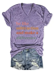 Detailed view of a purple V-neck T-shirt with 'be like subtraction' quote print