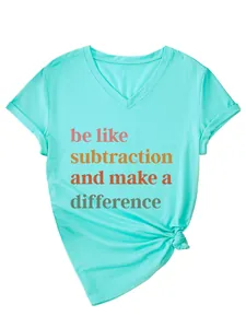 Detail view of a turquoise V-neck T-shirt with be like subtraction quote print.
