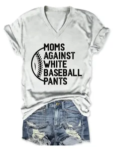 Detailed view of the 'Moms Against White Baseball Pants' graphic on a white V-neck T-shirt.