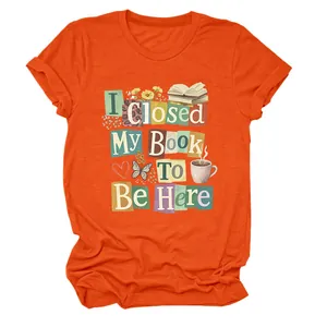 Casual orange crew neck women's t-shirt with 'I Closed My Book To Be Here' graphic print