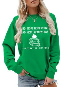 Detailed view of women's green sweatshirt with No More Homework graphic print and crewneck.
