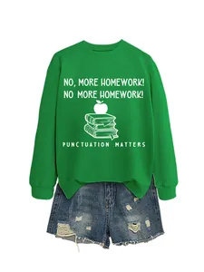 Women's green round neck sweatshirt featuring white No More Homework graphic.