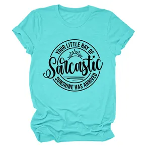 Modieus turquoise dames-T-shirt met korte mouwen en 'Your Little Ray of Sarcastic'-opdruk