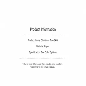 Detailed product information and material specifications for paper Christmas tree skirt