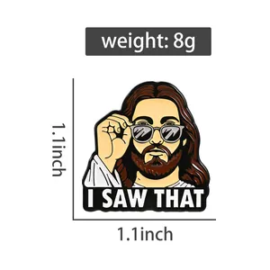 Funny Jesus brooch with sunglasses and I SAW THAT slogan, size 1.1x1.1 inch, weight 8g