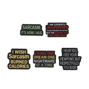 Five humorous sarcasm quote enamel pins with colorful text on black background
