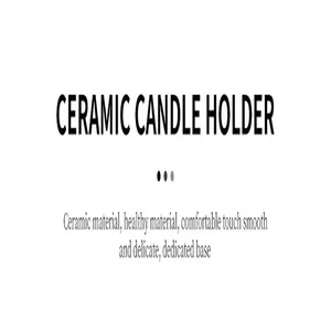 Graphic text detailing features of a ceramic candle holder and its smooth ceramic material