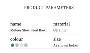 Detailed specifications for the ceramic slow feeder pet bowl with color options.