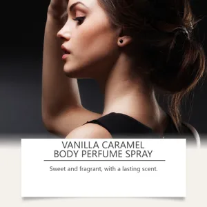 Vanilla caramel body perfume spray with a sweet, long-lasting fragrance for elegant women.