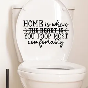 Funny waterproof toilet seat sticker with 'Home is where you poop comfortably' text