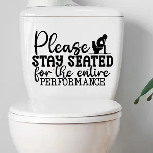 Waterproof removable vinyl toilet decal with funny Please Stay Seated message in black