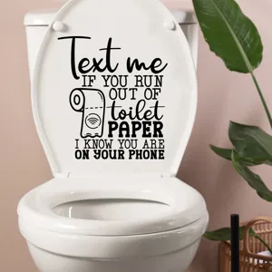 Funny 'Text me if you run out of toilet paper' waterproof vinyl toilet lid sticker decal