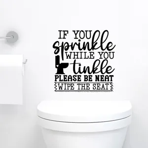 Removable waterproof toilet sticker with humorous bathroom etiquette quote in black
