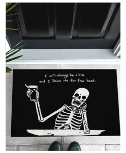 Funny skeleton doormat with 'I will always be alone' text for Halloween home decor