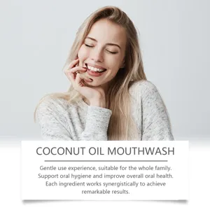 Detailed view of coconut oil mouthwash showing gentle oral care benefits and ingredients.