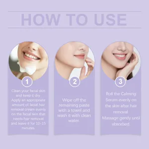 Step-by-step visual guide for using facial hair removal cream and soothing calming serum.