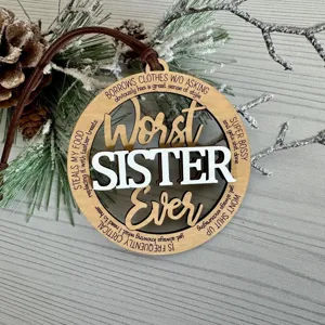 Wooden Christmas ornament gift for sister featuring funny engraved text and layered design.