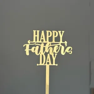 Décoration de gâteau en acrylique doré Happy Father's Day pour fête des pères et célébration.