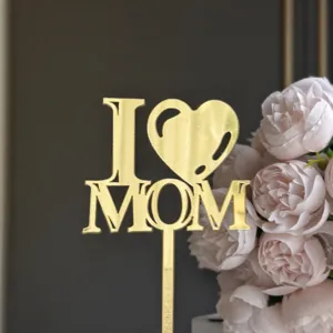 Gold mirror acrylic Mother's Day cake topper, I love mom cake insert decoration for party.