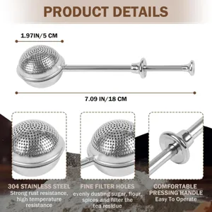Stainless steel press tea infuser ball with fine filter holes for baking flour and loose tea.