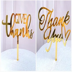 Gold acrylic cake topper detail view, thank you and give thanks design for party decorations.