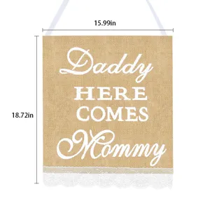 Burlap wedding hanging sign with lace trim Daddy Here Comes Mommy wedding door banner decor