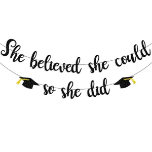 Graduation party banner glitter She believed she could so she did garland party decor
