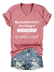 T-shirt graphique décontracté pour femme à col en V et manches courtes avec citation amusante.