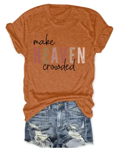 Detail view of women's short sleeve t-shirt featuring make heaven crowded graphic text print.