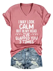 Casual comfortable women's V-neck short sleeve T-shirt with funny slogan print for daily wear.