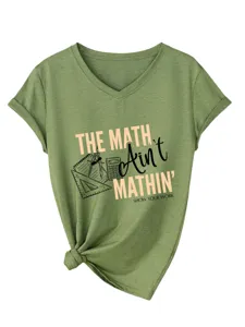 Maglietta da donna verde scollo a V maniche corte con stampa slogan di matematica casual.