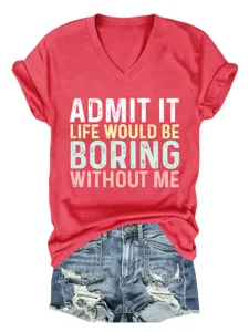 T-shirt femme col V manches courtes rouge avec impression citation drôle pour été style