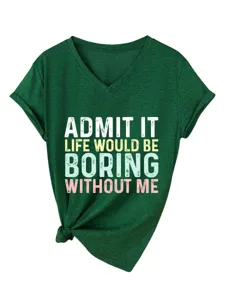 T-shirt à col en V à manches courtes vert foncé pour femme avec imprimé de citation drôle.
