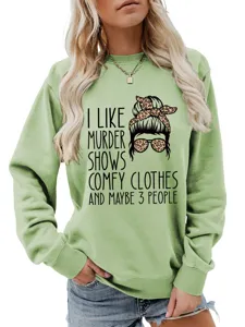 Casual green sweatshirt for women featuring funny text and leopard print graphic design.