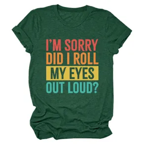 T-shirt à manches courtes vert foncé pour femme avec impression de texte drôle.