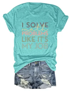 Dames korte mouw t-shirt met grappige wiskunde quote, casual turquoise top voor elke dag.