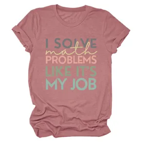 Comfortabel dames t-shirt met korte mouwen en ronde hals met grappige wiskunde citaat top.