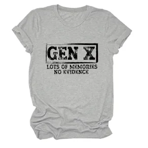 Gen X lots of memories no evidence slogan graphic grey t-shirt casual women top