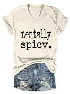 Stilvolles Damen V-Ausschnitt T-Shirt mit kurzem Arm und mentally spicy Print in weiß.
