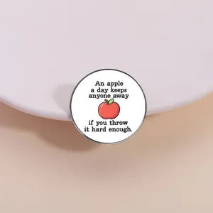 Cute funny apple quote metal enamel pin badge brooch accessory detail close up display view