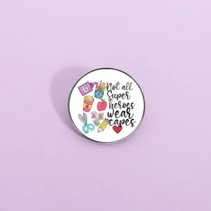 Cartoon Schoolbenodigdheden Broche Not All Super Heroes Wear Capes Zinklegering Badge Ronde Vierkante Pin Sieraden Cadeau Voor Leraren Studenten