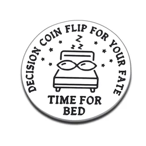 Close up of stainless steel decision coin featuring bed graphic and funny text for gift use.