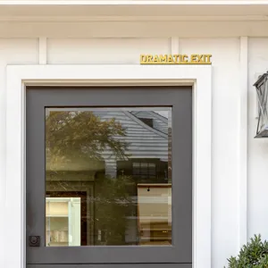 Gold acrylic DRAMATIC EXIT quote sign, stylish modern home decor wall sticker for doors.