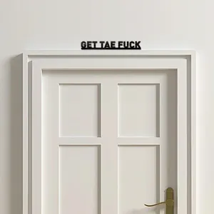 Black acrylic quote wall sticker featuring funny text design for home door decor.