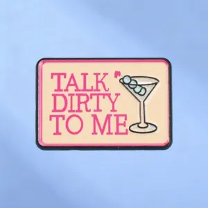 Talk Dirty To Me Σύνθημα Καρφίτσα Σμάλτου Martini Cocktail Ποτήρι Ορθογώνια Καρφίτσα Κράμα Σήμα Ρούχα Διακόσμηση Δώρο