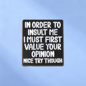 Καρφίτσα από Κράμα με Ειρωνικό Σλόγκαν I Must First Value Your Opinion Σμάλτο Σήμα Αστείο Κόσμημα για Διακόσμηση Τσάντας