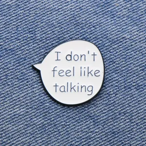 Funny quote enamel lapel pin white speech bubble metal badge for clothing bags decor.