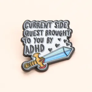 Grappige ADHD thema emaille speld broche met creatief zwaard ontwerp en unieke tekst.